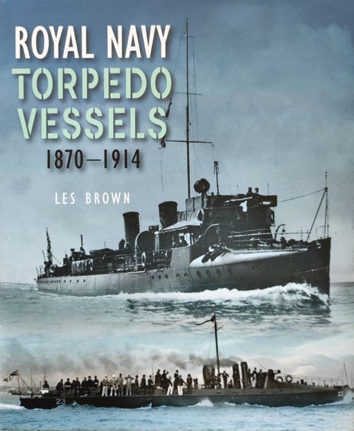 Royal navy Torpedo Vessels 1870-1914 Buchtitel