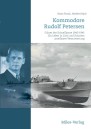 Kommodore Rudolf Petersen: Führer der Schnellboote 1942–1945