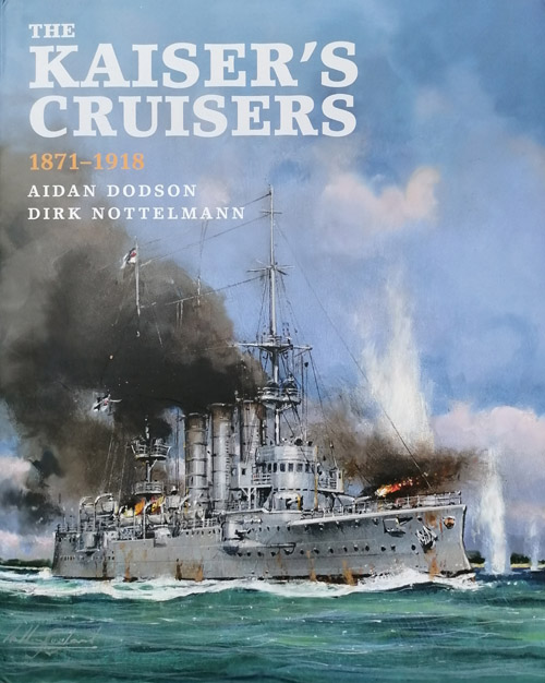 The Kaiser's Cruisers 1871-1918 Titelbild