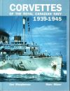 Corvettes of the Royal Canadian Navy 1939-1945